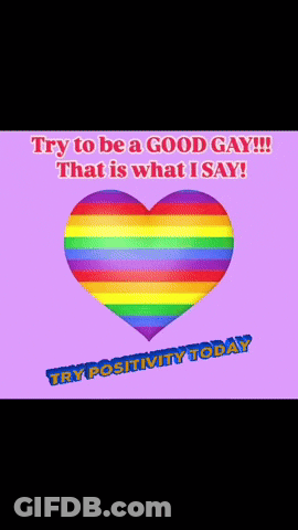A Rainbow Heart With The Words " Try To Be A Good Gay " GIF