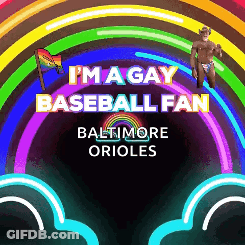 A Rainbow Tunnel With The Words I 'M A Gay Baseball Fan Baltimore Orioles On The Bottom GIF