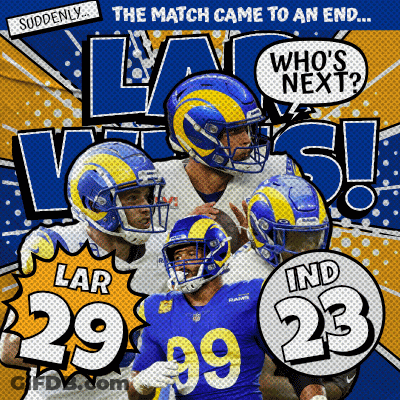 A Rams Poster That Says The Match Came To An End And Who 'S Next GIF