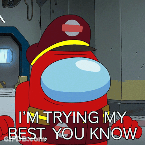 A Red Among Us Character Says I 'M Trying My Best GIF
