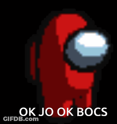 A Red Among Us Character With The Words Ok Jo Ok Bocs Below It GIF