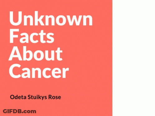 A Red And White Advertisement For Unknown Facts About Cancer GIF