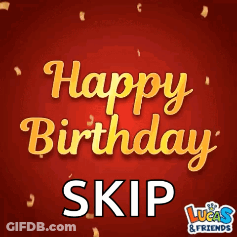 A Red Background With The Text Happy Birthday Skip GIF