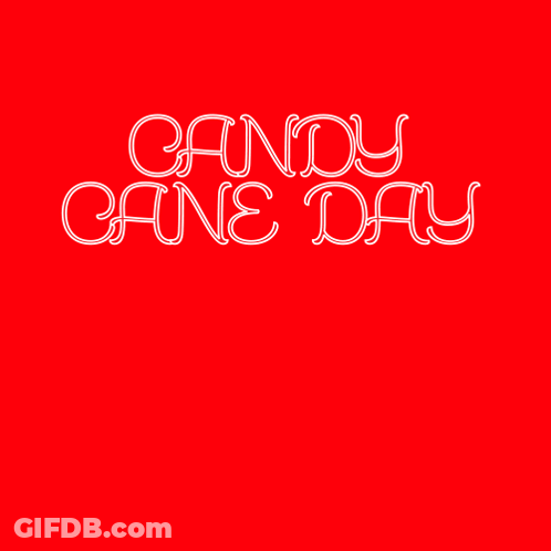A Red Background With The Words Happy National Candy Cane Day In White Letters GIF