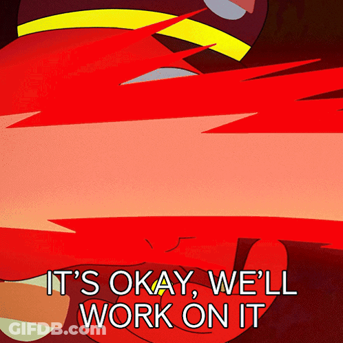 A Red Background With The Words " It 'S Okay We 'Ll Work On It " On It GIF