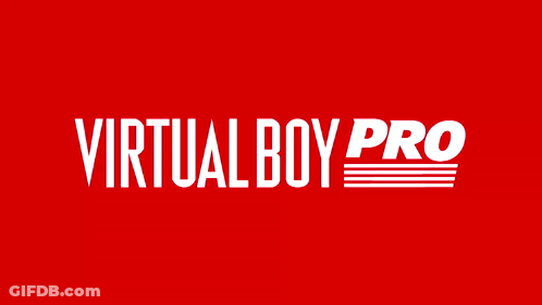 A Red Background With The Words Virtual Boy Pro In White Letters GIF