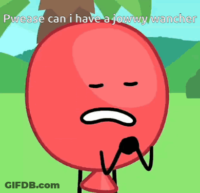 A Red Balloon With A Sad Face And The Words Pwease Can I Have A Jowwy Wancher GIF