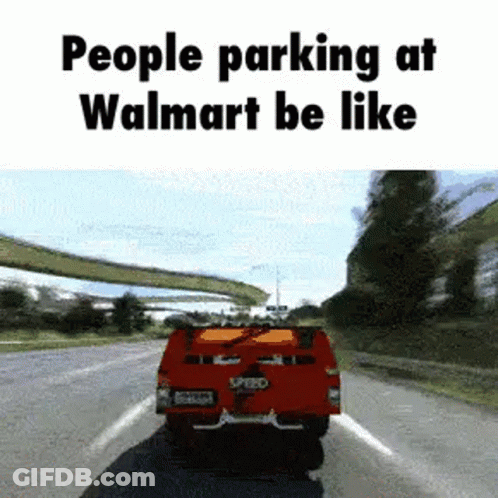 A Red Car Is Driving Down A Road With The Words People Parking At Walmart Be Like . GIF