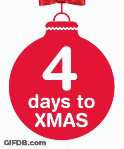 A Red Christmas Ornament With The Words 4 Days To Xmas Written On It GIF