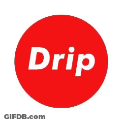 A Red Circle With The Word Drip In White GIF