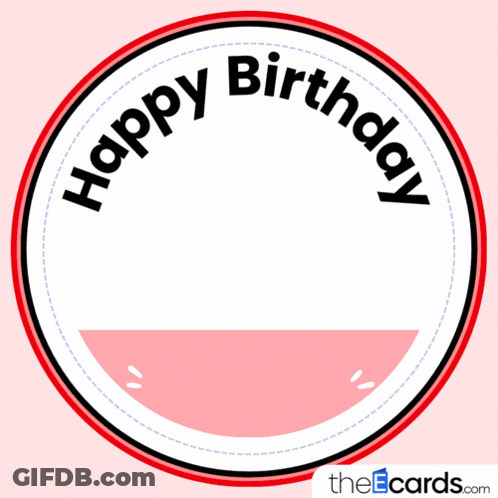 A Red Circle With The Words Happy Birthday Inside GIF