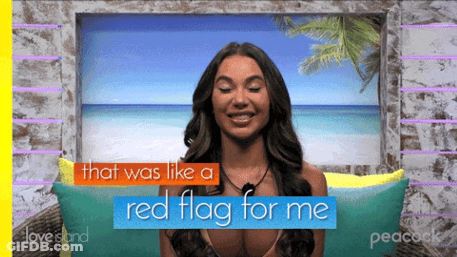 A Red Flag For Me Date GIF