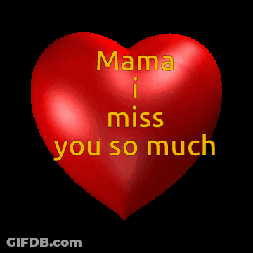 A Red Heart With Mama I Miss You So Much On It GIF