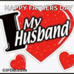 A Red Heart With The Words `` I Love My Husband '' Written On It . GIF
