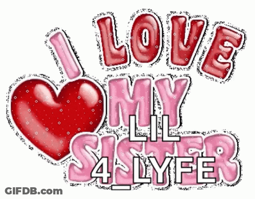 A Red Heart With The Words I Love My Lil Sister GIF