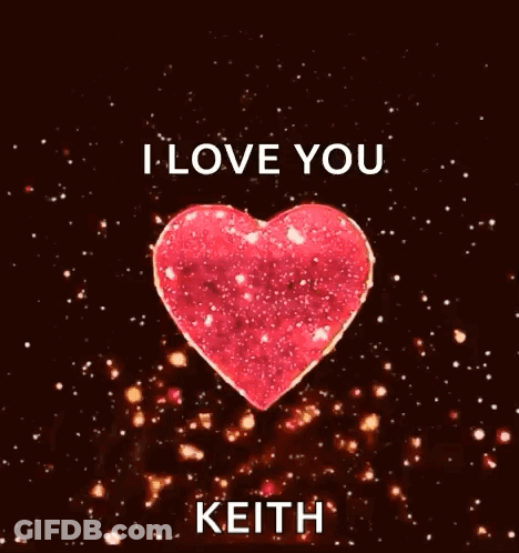 A Red Heart With The Words I Love You Keith GIF
