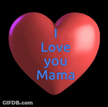 A Red Heart With The Words I Love You Mama Written On It GIF