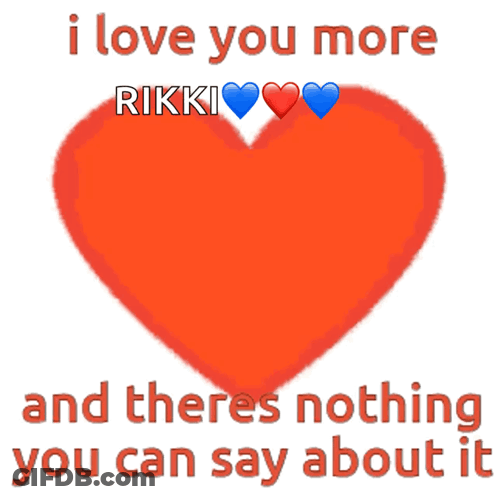 A Red Heart With The Words " I Love You More  Rikki " On It GIF