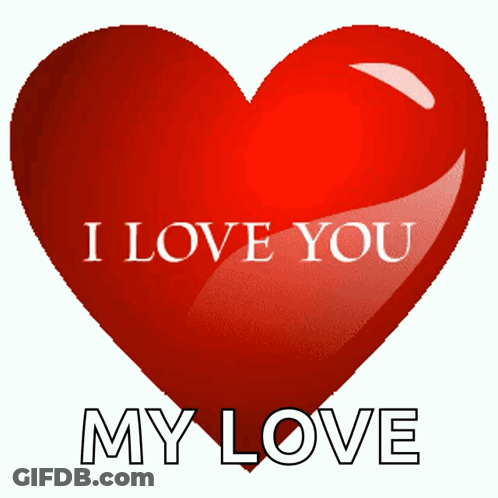 A Red Heart With The Words I Love You My Love Written On It GIF