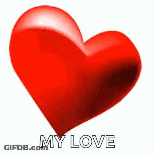 A Red Heart With The Words " My Love " Underneath It GIF