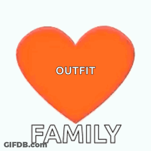 A Red Heart With The Words Outfit And Family Written On It GIF