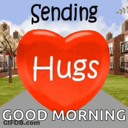 A Red Heart With The Words `` Sending Hugs '' And `` Good Morning '' Written On It . GIF