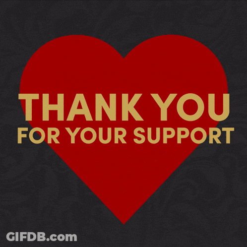 A Red Heart With The Words Thank You For Your Support Behind It GIF