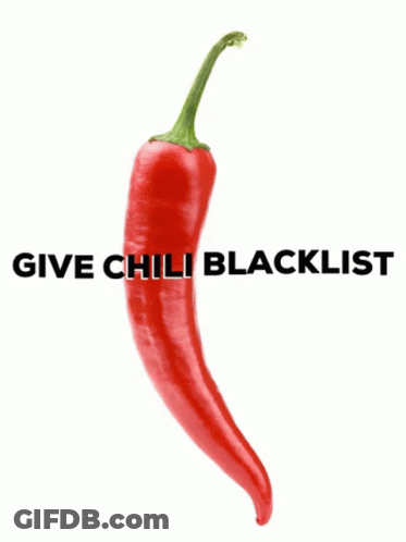 A Red Pepper With The Words Give Chili Blacklist Written Below It GIF