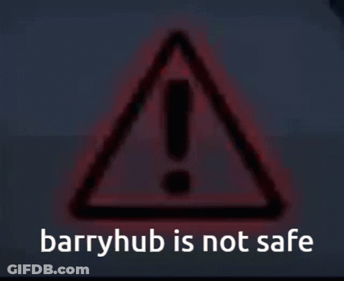 A Red Triangle With An Exclamation Point And The Words Barryhub Is Not Safe Below It GIF