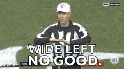 A Referee Says " Wide Left No Good " During A Nfl Game GIF