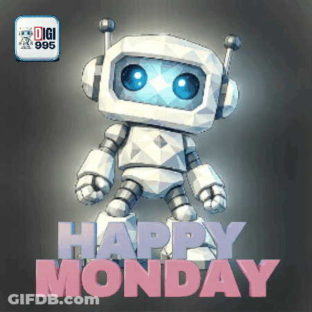 A Robot Says Happy Monday On A Poster GIF