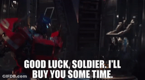 A Robot With The Words " Good Luck Soldier I 'Ll Buy You Some Time " GIF