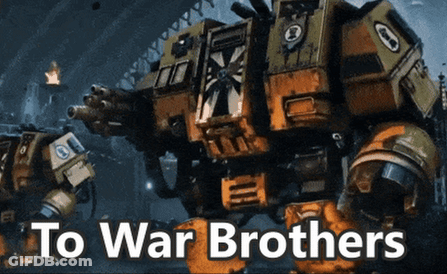 A Robot With The Words To War Brothers Written Below It GIF