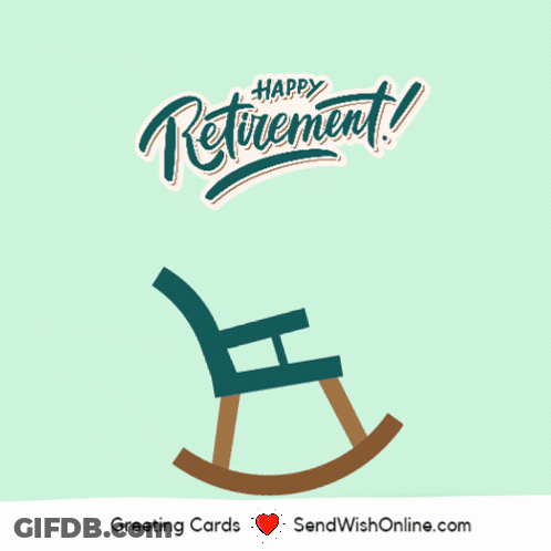 A Rocking Chair With The Words Happy Retirement Written Above It GIF