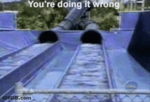 A Roller Coaster With The Words " You 'Re Doing It Wrong " On It GIF
