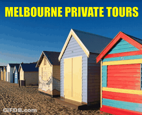 A Row Of Beach Huts On A Sandy Beach With The Words Melbourne Private Tours Above Them GIF