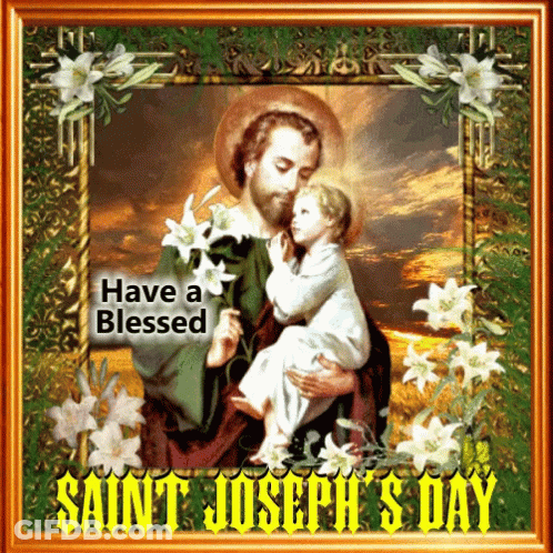 A Saint Joseph 'S Day Greeting Card With A Picture Of Jesus And The Words Have A Blessed GIF
