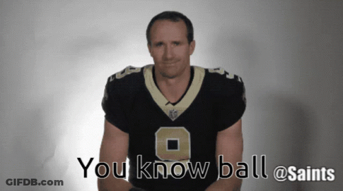 A Saints Football Player Says You Know Ball GIF