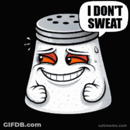 A Salt Shaker Has A Speech Bubble That Says I Don 'T Sweat GIF