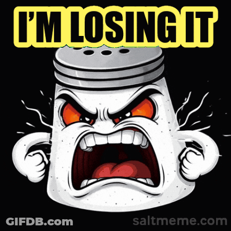 A Salt Shaker With An Angry Face And The Words " I 'M Losing It " GIF