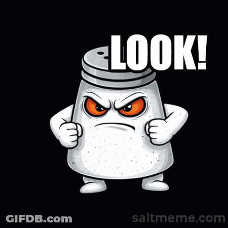 A Salt Shaker With An Angry Face And The Words Look A Fat No Written Below It GIF