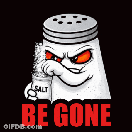 A Salt Shaker With An Angry Face Is Holding A Salt Shaker And Says Be Gone GIF