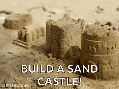 A Sand Castle With The Words Build A Sand Castle Written Below It GIF