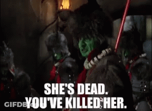 A Scene From A Movie That Says She 'S Dead , You 'Ve Killed Her . GIF