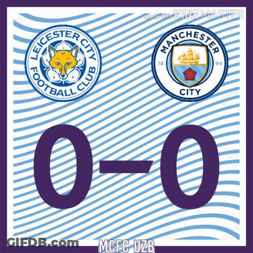 A Scoreboard For Leicester City And Manchester City With The Score 0-0 GIF