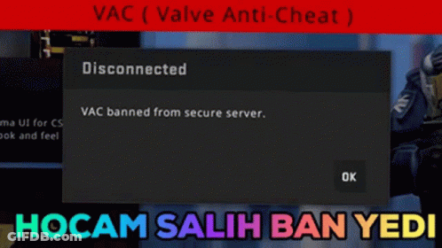 A Screen Displays A Message That Says " Vac ( Valve Anti-Cheat ) Disconnected " GIF