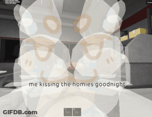 A Screen Shot Of A Video Game With The Words Me Kissing The Homies Goodnight GIF
