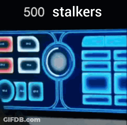 A Screen With The Words 500 Stalkers Written On It GIF