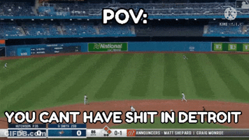 A Screenshot Of A Baseball Game With A Caption That Says You Cant Have Shit In Detroit GIF