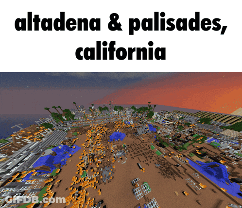 A Screenshot Of A City With The Words " Altadena & Palisades California " GIF